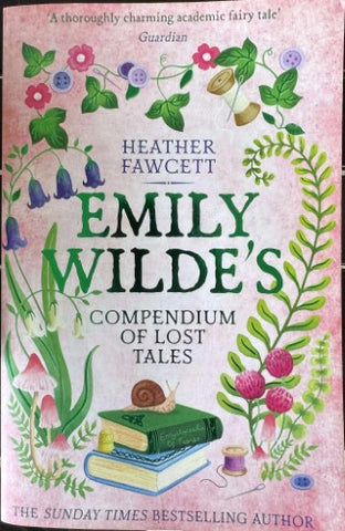 Heather Fawcett - Emily Wilde's Compendium Of Lost Tales