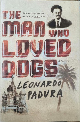 Leonardo Paduro - The Man Who Loved Dogs (Hardcover)