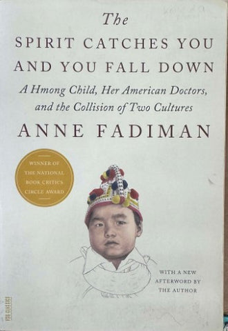 Anne Fadiman - The Spirit Catches You And You Fall Down