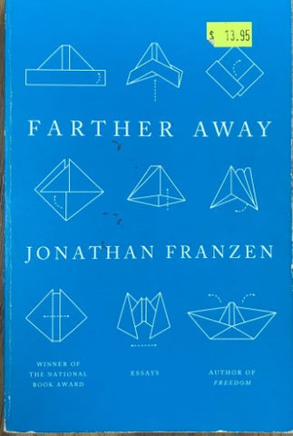 Jonathan Franzen - Farther Away