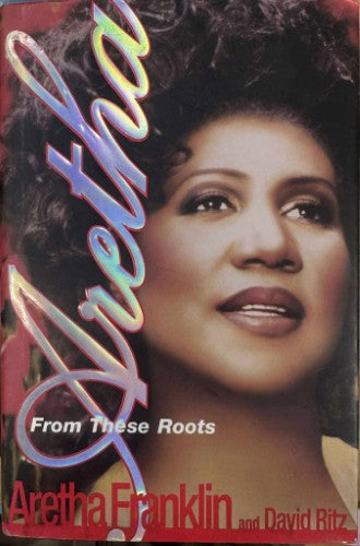 David Ritz / Aretha Franklin - Aretha : From These Roots (Hardcover)