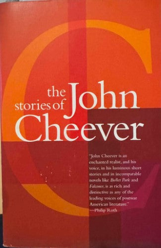 John Cheever - The Stories Of