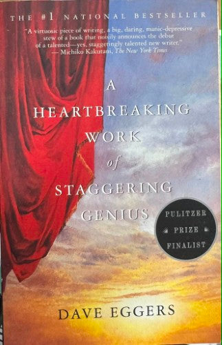 Dave Eggers - A Heartbreaking Work Of Staggering Genius
