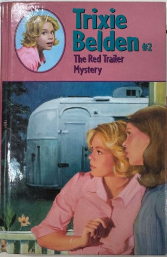 Julie Campbell - Trixie Belden #2 : The Red Trailer Mystery (Hardcover)