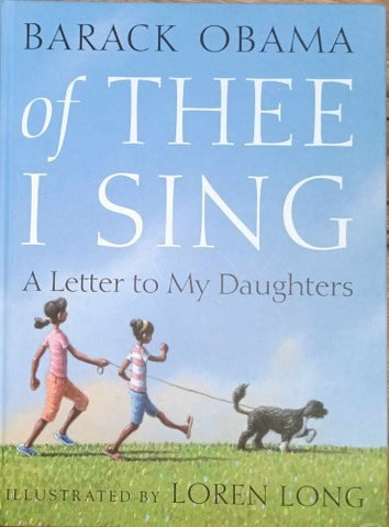 Barack Obama - Of Thee I Sing : A Letter To My Daughters (Hardcover)