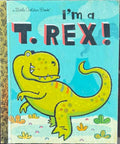 Dennis Shealy - Little Golden Book : I'm A T.Rex (Hardcover)