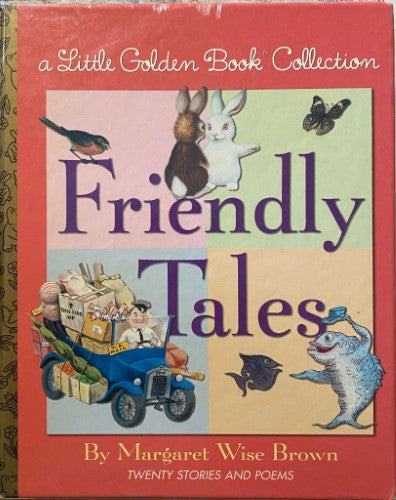 Margaret Wise Brown - Friendly Tales :  A Little Golden Book Collection (Hardcover)