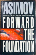 Isaac Asimov - Forward The Foundation (Hardcover)