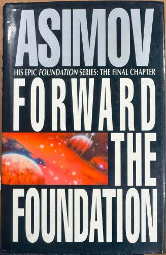 Isaac Asimov - Forward The Foundation (Hardcover)