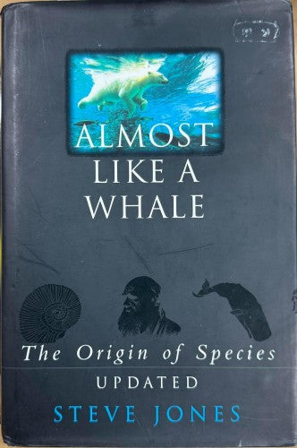 Steve Jones - Almost Like A Whale (The Origin Of Species - Updated) (Hardcover)