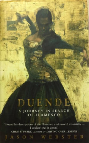 Jason Webster - Duende : A Journey In Search Of Flamenco (Hardcover)