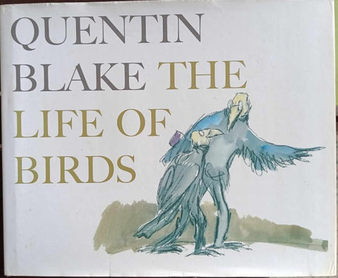 Quentin Blake - The Life Of Birds