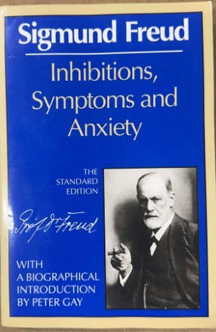 Sigmund Freud - Inhibitions, Symptoms & Anxiety