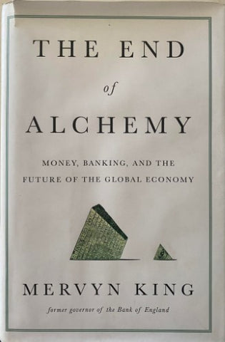 Mervyn King - The End Of Alchemy