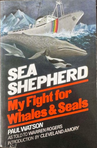 Paul Watson - Sea Shepherd : My Fight For Whales & Seals