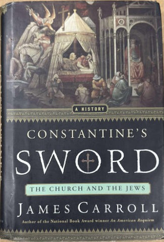 James Carroll - Constantine's Sword (Hardcover)
