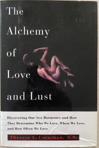 Theresa Crenshaw - The Alchemy Of Love & Lust (Hardcover)