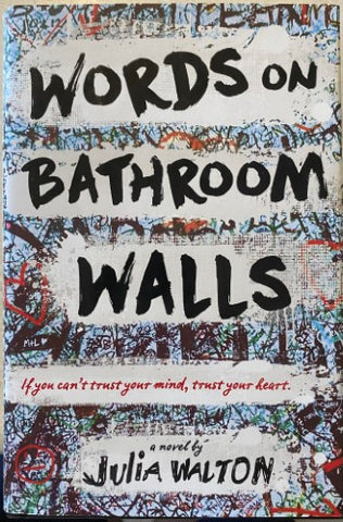 Julia Walton - Words On Bathroom Walls (Hardcover)