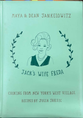 Maya & Dean Jankelowitz - Jack's Wife Freda : Cooking From New York's West Village (Hardcover)