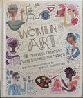 Rachel Ignotofsky - Women In Art : 50 Fearless Pioneers Who Inspired The World (Hardcover)