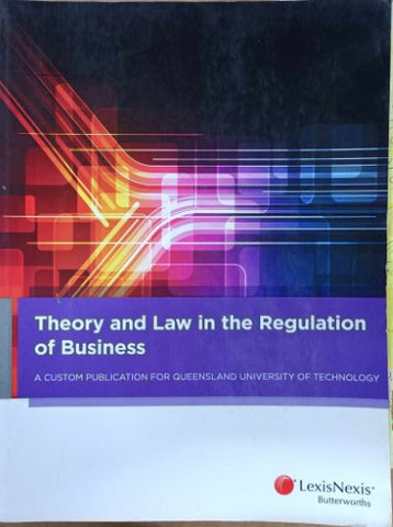 Queensland University Of Technology - Theory & Law In The Regulation Of Business