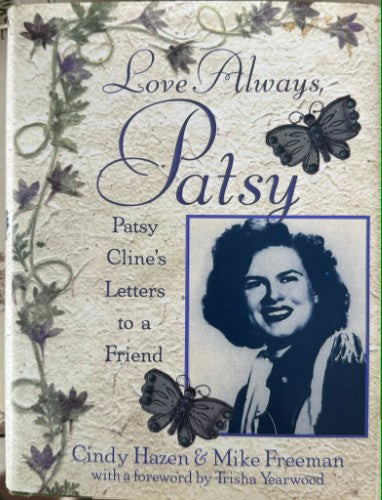 Cindy Hazen / Mike Freeman - Love Always, Patsy - Patsy Cline's Letters To A Friend (Hardcover)