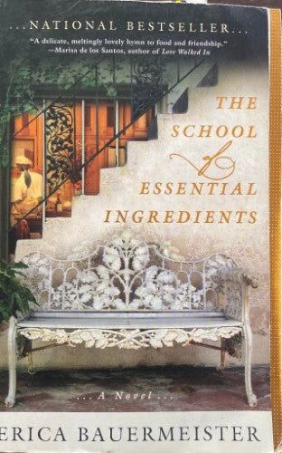 Erica Bauermeister - The School Of Essential Ingredients