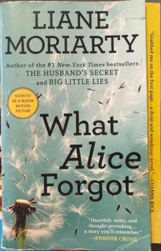 Liane Moriarty - What Alice Forgot