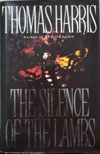Thomas Harris - The Silence Of The Lambs (Hardcover)