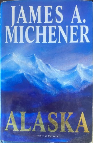 James Michener - Alaska (Hardcover)