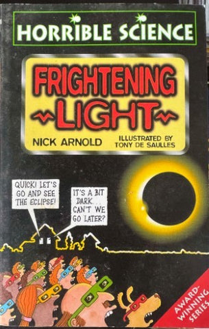 Nick Arnold - Horrible Science : Frightening Light