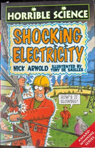 Nick Arnold - Horrible Science : Shocking Electricity
