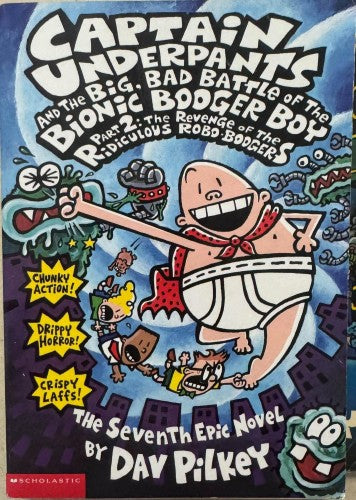 Dav Pilkey - Captain Underpants and The Big, Bad Battle of The Bionic Booger Boy Pt 2