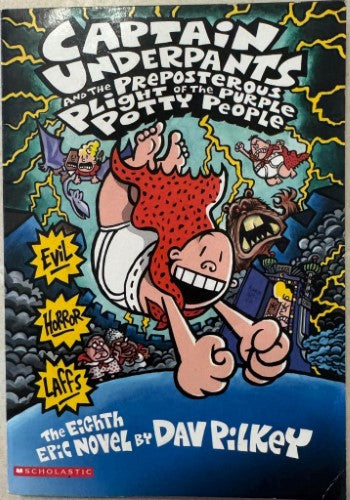 Dav Pilkey - Captain Underpants and The Preposterous Plight Of The Purple Potty People