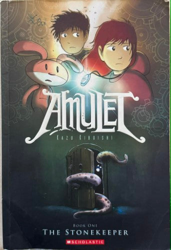 Kazu Kibuishi - Amulet : Book 1 - The Stonekeeper
