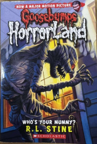 R.L Stine - Goosebumps Horrorland #6 : Who's Your Mummy ?