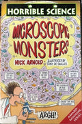Nick Arnold - Horrible Science : Microscopic Monsters