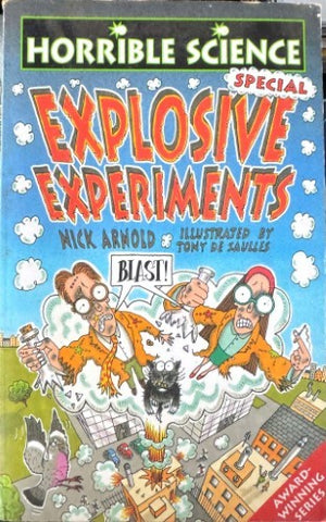 Nick Arnold - Horrible Science : Explosive Experiments