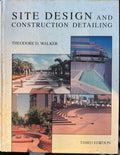 Theodore Walker - Site Design And Construction Detailing (3rd Edn) (Hardcover)