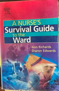 Ann Richards / Sharon Edwards - A Nurse's Survival Guide To The Ward