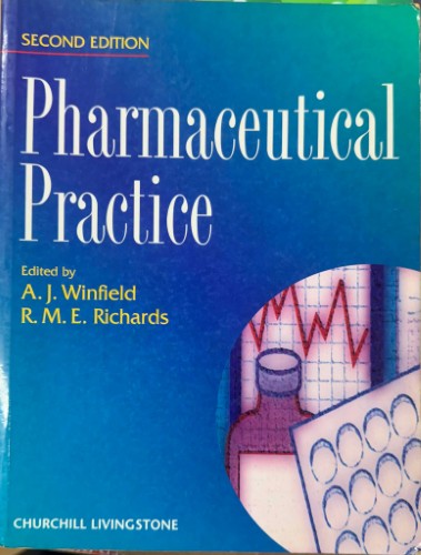 A.J Winfield / R.M.E Richards - Pharmaceutical Practice