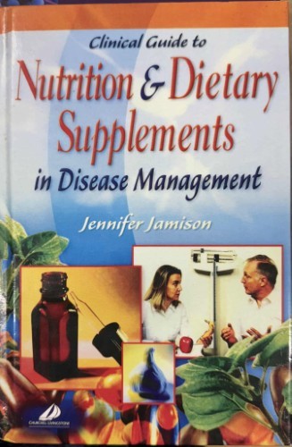 Jennifer Jamison - Nutrition & Dietary Supplements In Disease Management (Hardcover)