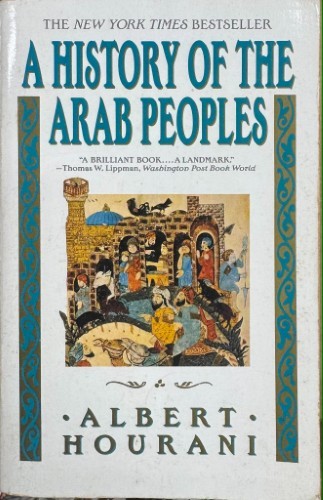 Albert Hourani - A History Of The Arab Peoples