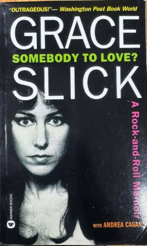 Grace Slick / Andrea Cagan - Somebody To Love