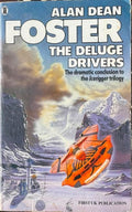 Alan Dean Foster - The Deluge Drivers : Icerigger Trilogy Vol 3