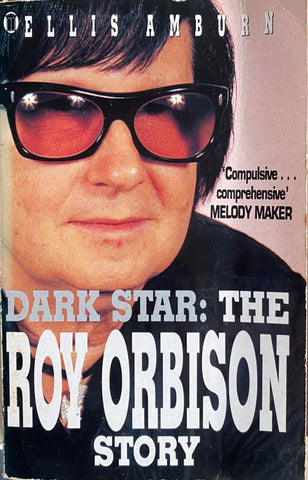 Ellis Amburn - Dark Star : The Roy Orbison Story