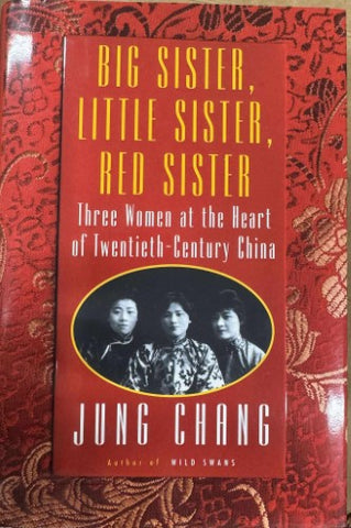 Jung Chang - Big Sister, Little Sister, Red Sister (Hardcover)