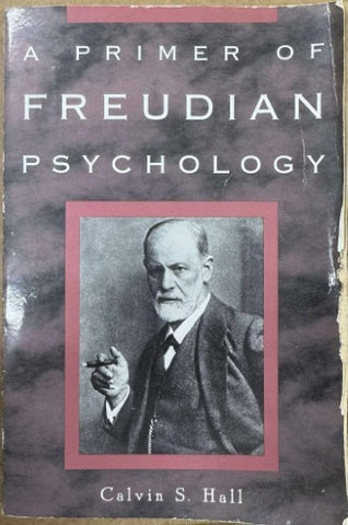 Calvin Hall - A Primer Of Freudian Psychology