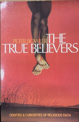 Peter Bowler - The True Believers