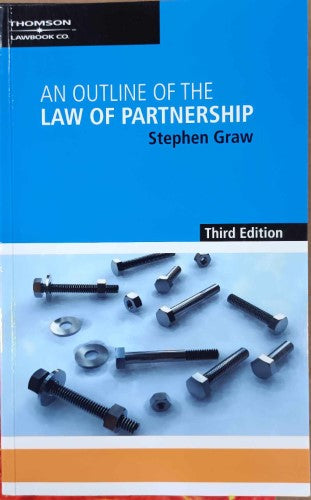 Stephen Graw - An Outline Of The Law Of Partnership